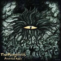 The Mongoloids : Assorted Music